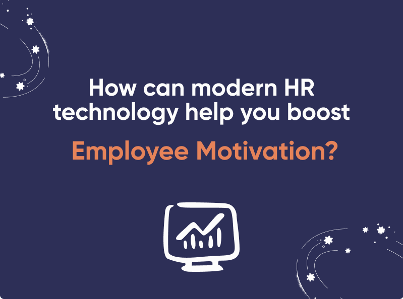 How Can Modern HR Technology Help You Motivate Employees?