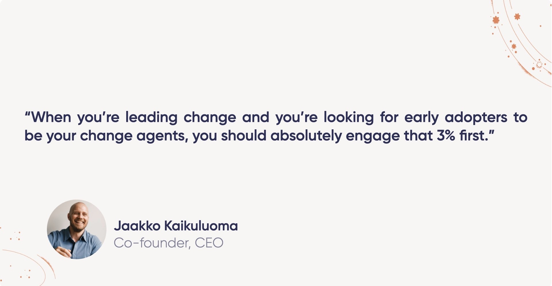 Engage 3% for better change adoption