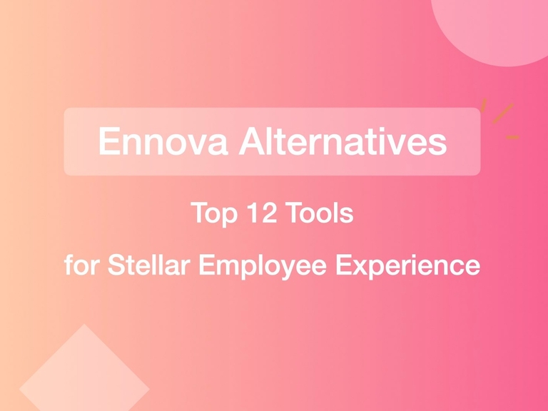 Featured image thumbnail for post Top 12 Ennova Alternatives for Stellar Employee Experience