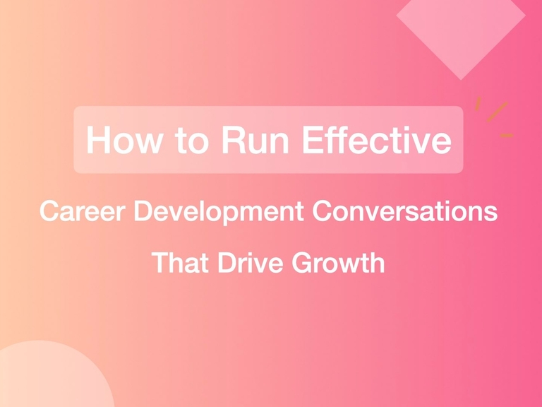 Featured image thumbnail for post How to Run Effective Career Development Conversations That Drive Growth