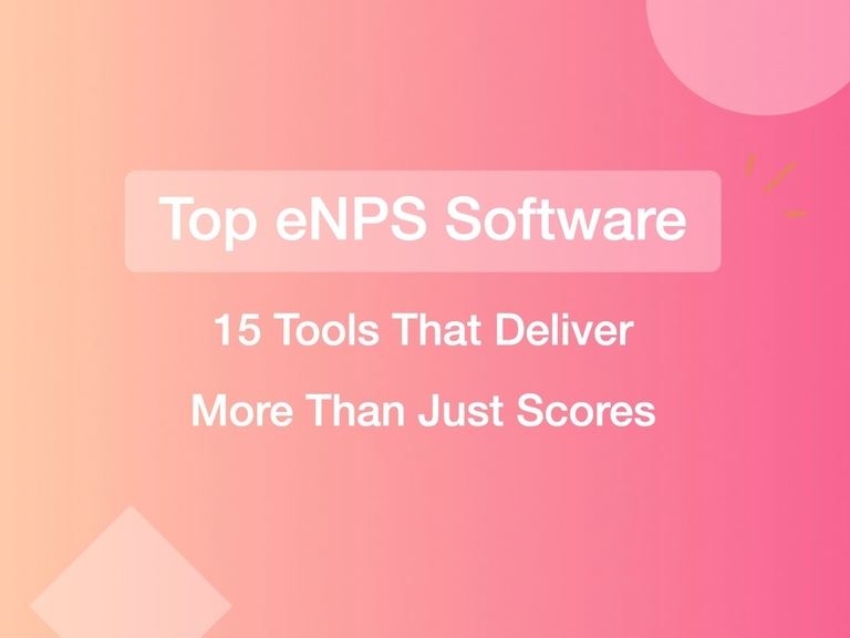Featured image thumbnail for post Top eNPS Software in 2026: 15 Tools That Deliver More Than Just Scores