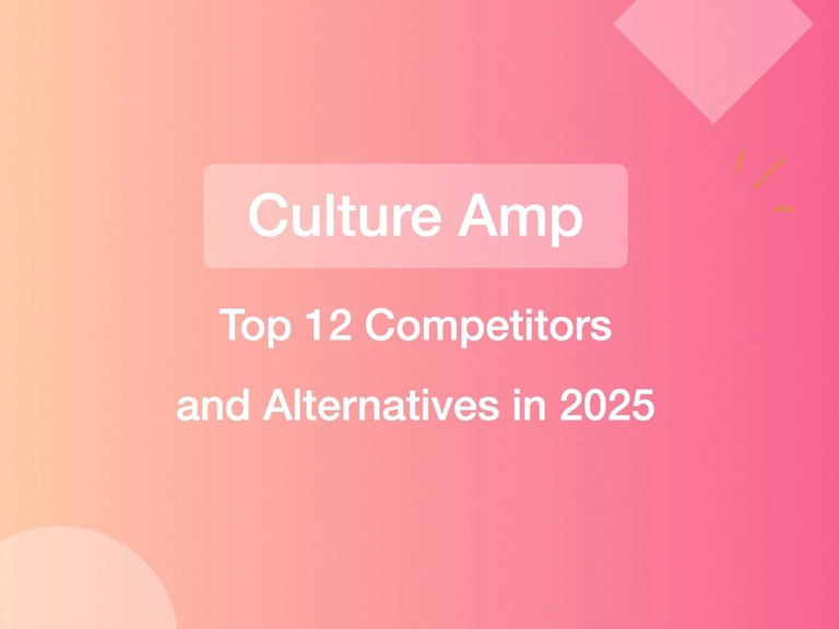 Featured image thumbnail for post Top 12 Culture Amp Competitors and Alternatives in 2025
