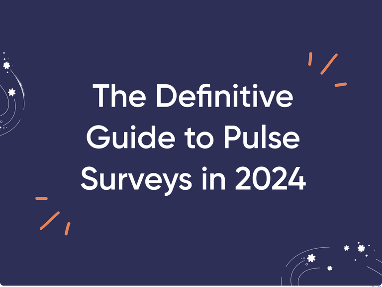 Featured image thumbnail for post The Definitive Guide to Pulse Surveys in 2024