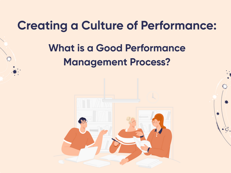 Featured image thumbnail for post Creating a Culture of Performance: Elements of a Good Employee Performance Management Process