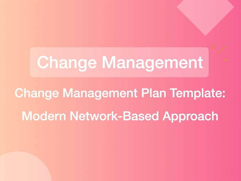Featured image thumbnail for post Change Management Plan Template: Modern Network-Based Approach for 2026