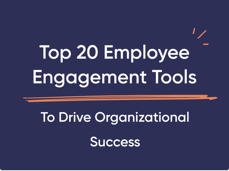 Featured image thumbnail for post Top 20 Employee Engagement Tools to Drive Organizational Success